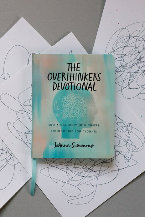 The Overthinker's Devotional - Meditations, Scripture & Prayers