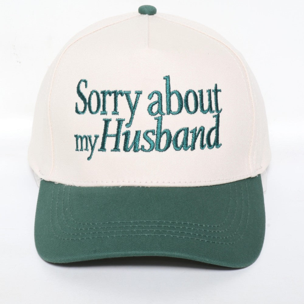 The Sorry About My Husband Hat - Green
