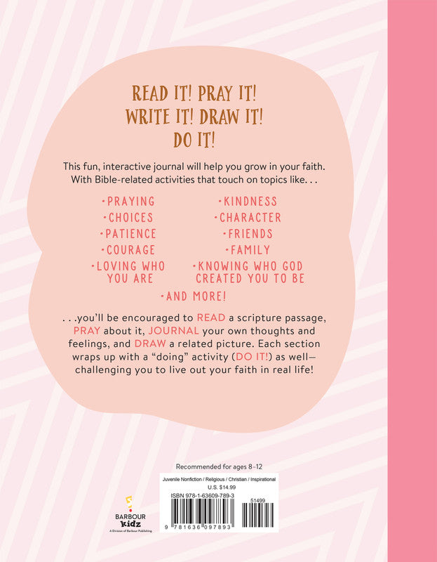 Read It! Pray It! Write It! Draw It! Do It! : for Pre-Teen Girls