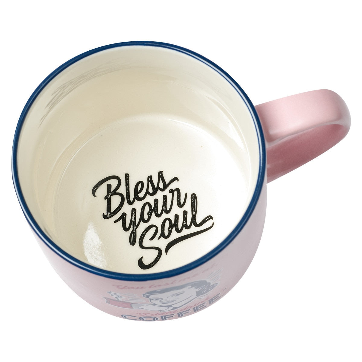 You Lost Me at I Don't Drink Coffee Ceramic Mug