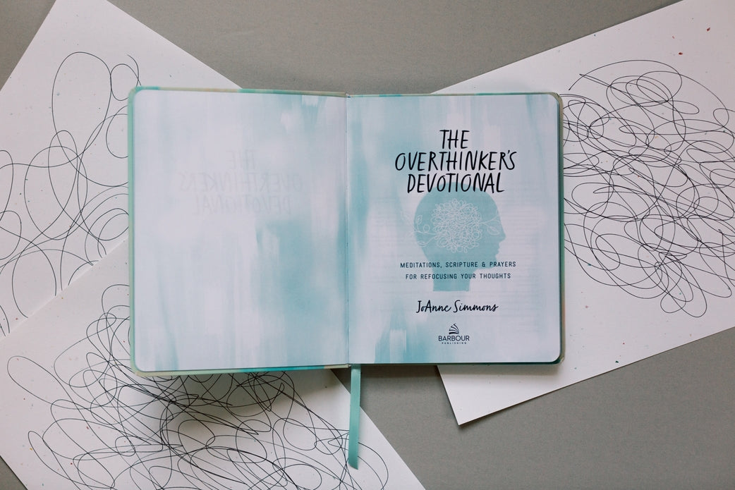 The Overthinker's Devotional - Meditations, Scripture & Prayers