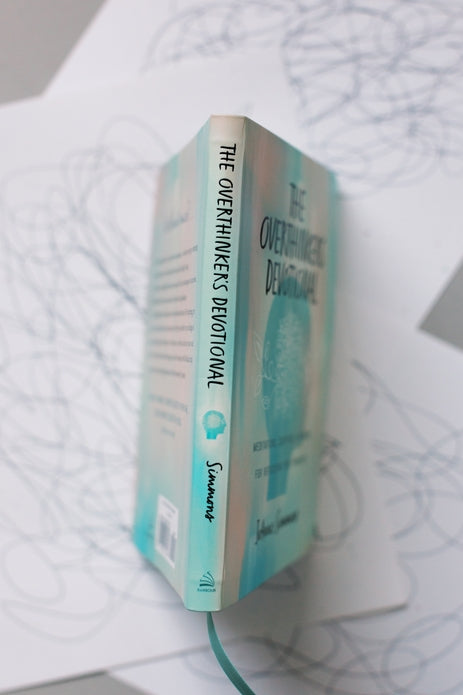 The Overthinker's Devotional - Meditations, Scripture & Prayers