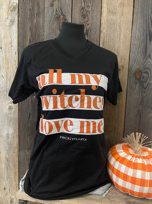 FINAL SALE - All My Witches Love Me V-Neck Tee