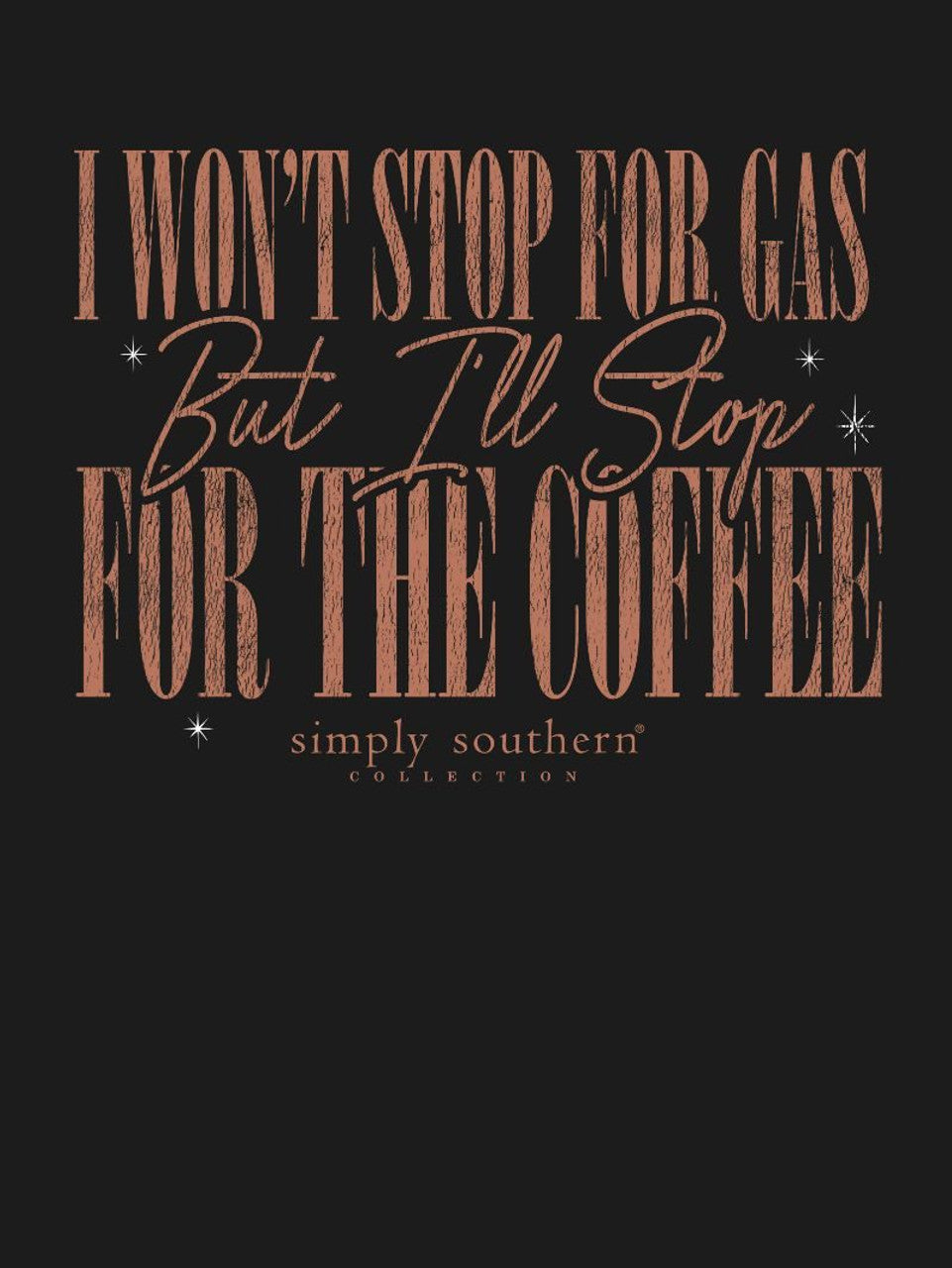 FINAL SALE - Simply Southern - I'll Stop For Coffee Crewneck