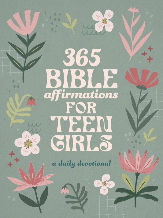 Book cover with floral design and text '365 Bible affirmations for teen girls' on a green background