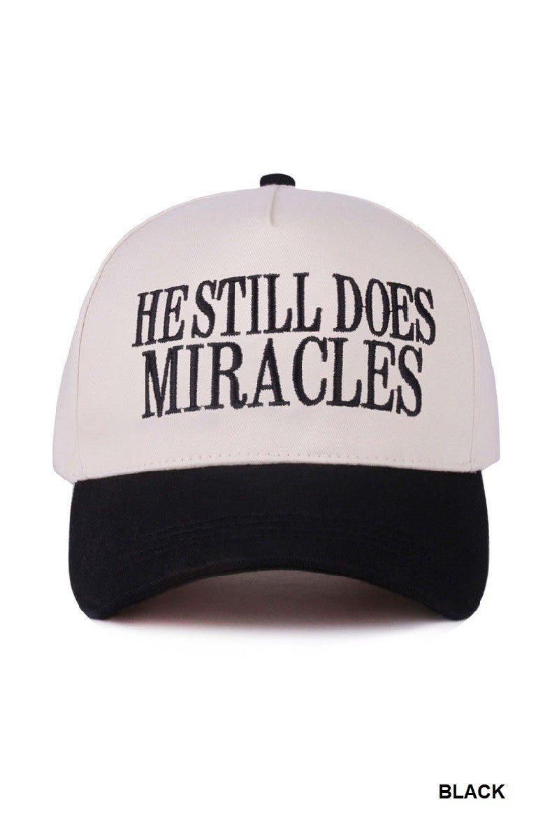 The He Still Does Miracles Hat - Black
