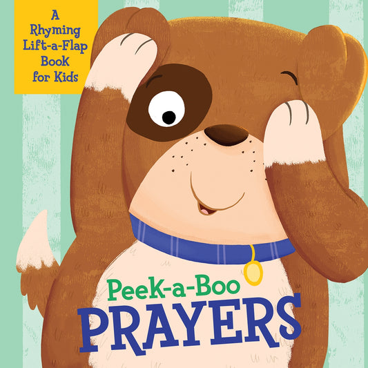 Peek-A-Boo Prayers Lift A Flap Book