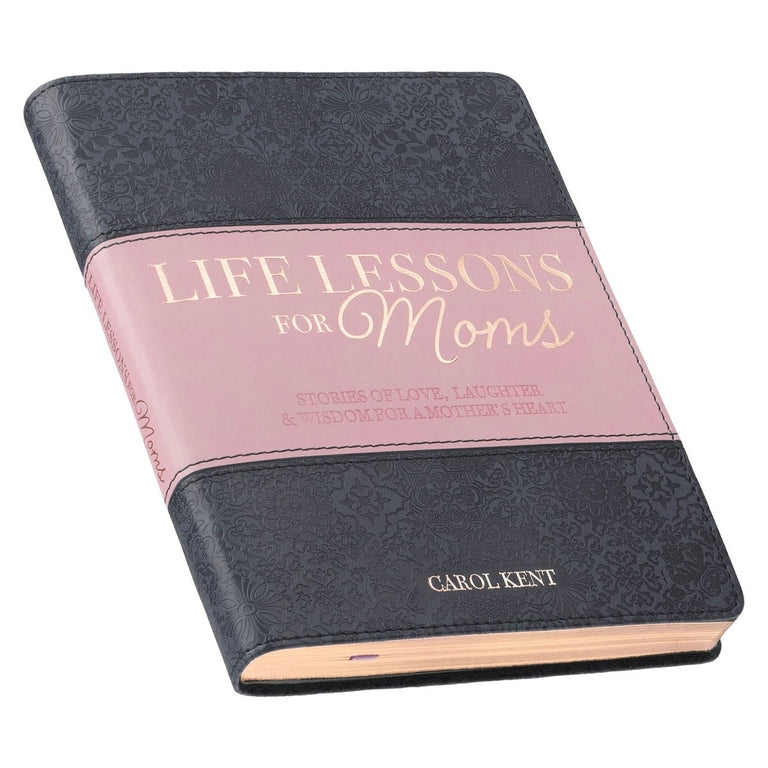 Book titled 'Life Lessons for Moms' by Carol Kent with black and pink cover on a white background