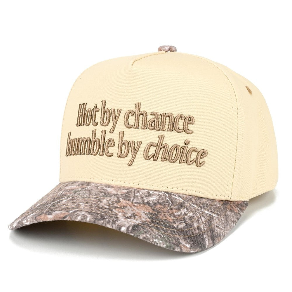 Hot By Chance Humble By Choice Hat - Camo