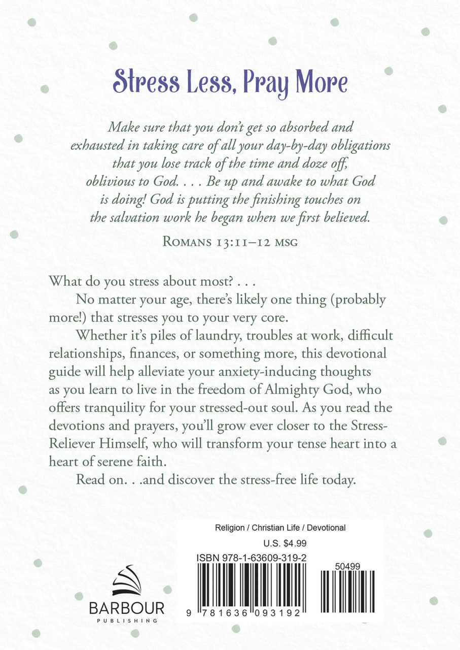 Stress Less Pray More Devotional Guide
