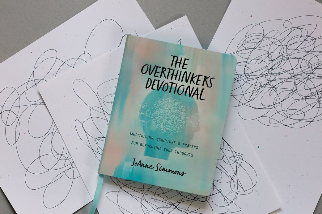 The Overthinker's Devotional - Meditations, Scripture & Prayers