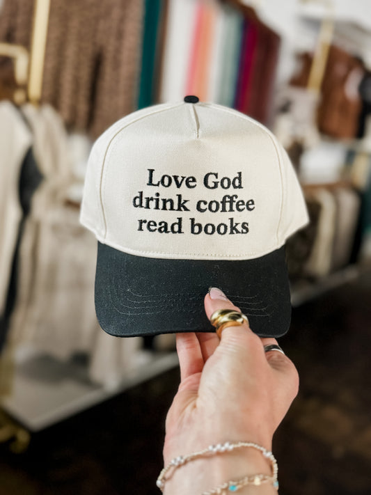 The "Love God, Drink Coffee, Read Books" Hat - Black