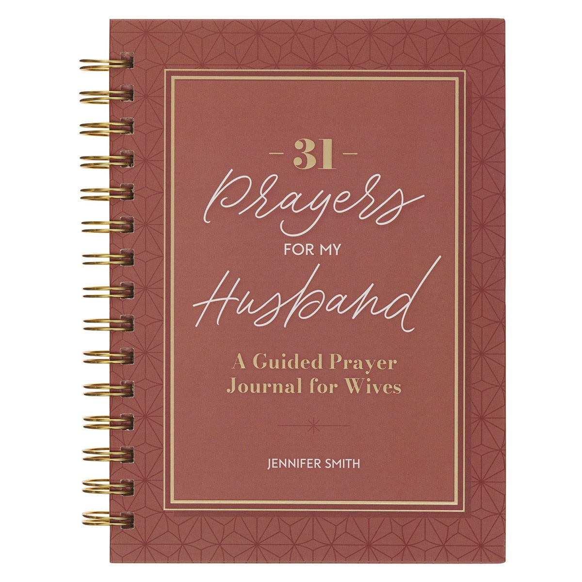 31 Prayers for My Husband : Spiral Hardcover Prayer Journal for Wives