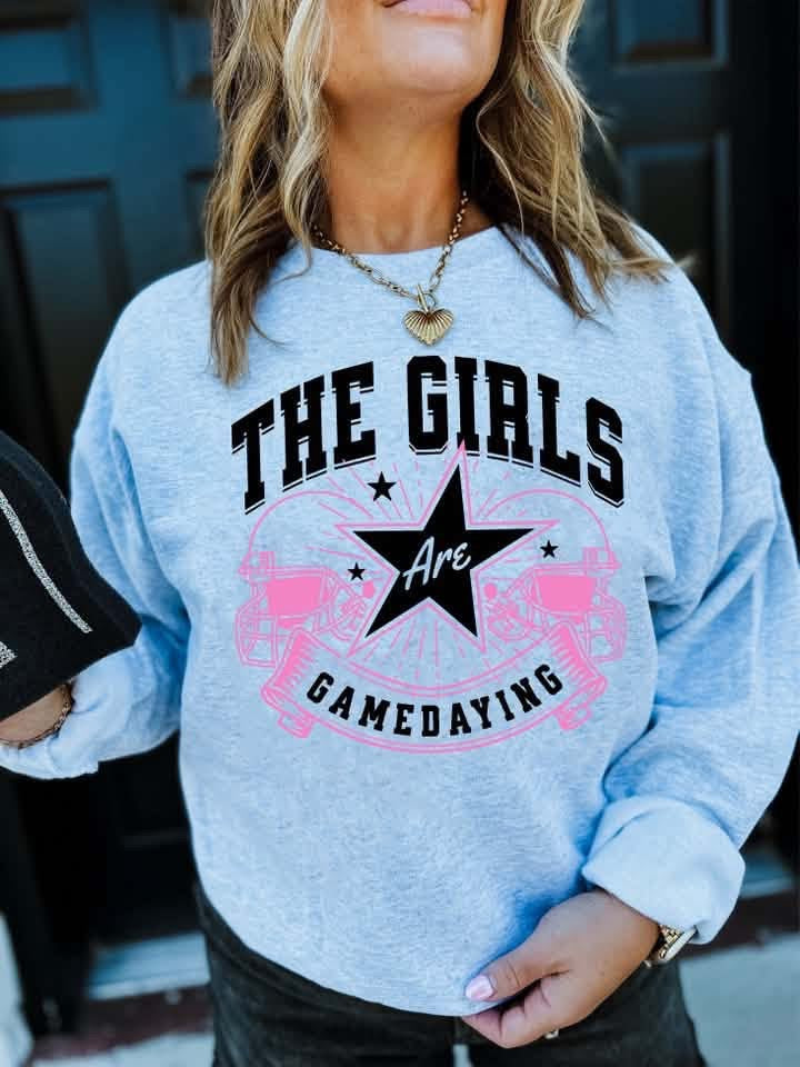 The Girls Are Gamedaying Sweatshirt