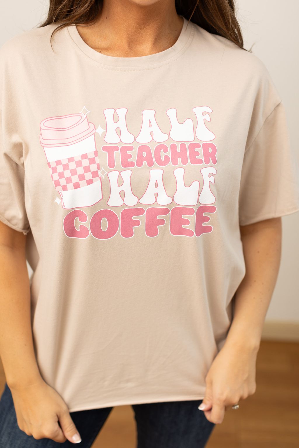 The Half Teacher Half Coffee Oversized Tee