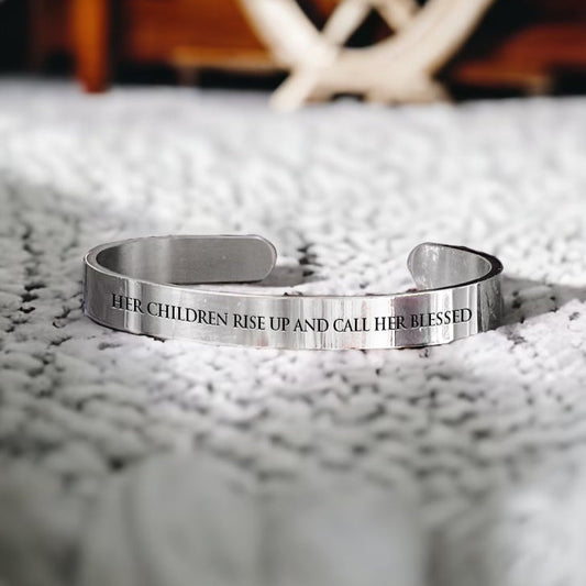 FINAL SALE - The Scripture Bangle : Her Children Rise Up & Call Her Blessed