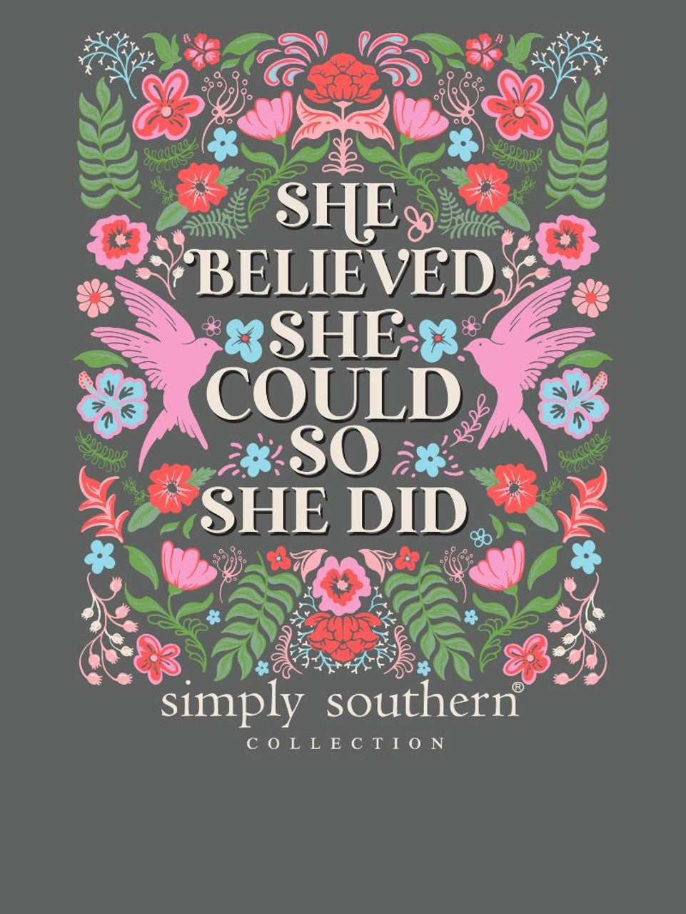 FINAL SALE - Simply Southern - She Believed She Could SS Tee - 2024